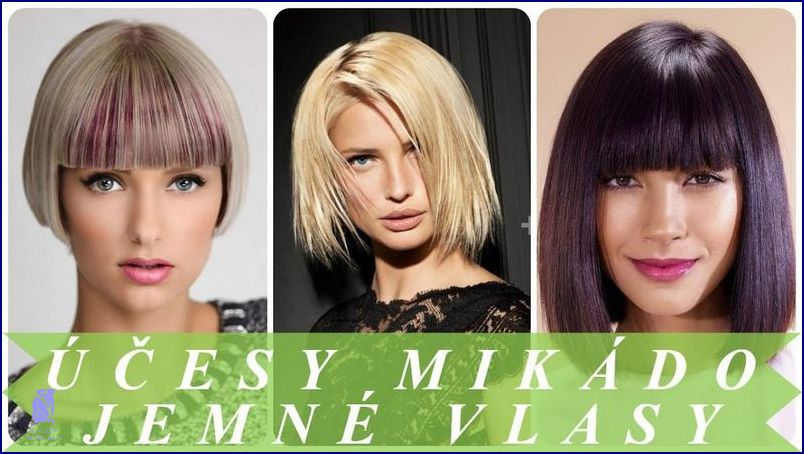 Jemné Vlasy s Účesy Mikádo!