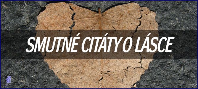 Bolesti, Trápení a Smutné Citáty! Bolesti, Trápení a Smutné Citáty!