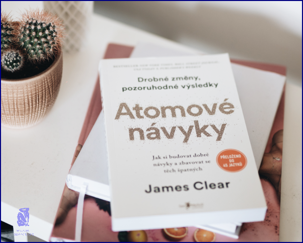 Atomové Návyky: Kniha, která změní váš život!
