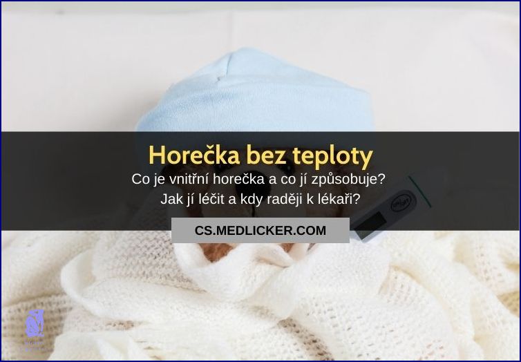 Příznaky Horečky U Dospělých Bez Jiných Projevů! Příznaky Horečky U Dospělých Bez Jiných Projevů!