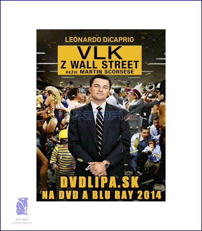 Vlk z Wall Street: Příběh nejúspěšnějšího muže!